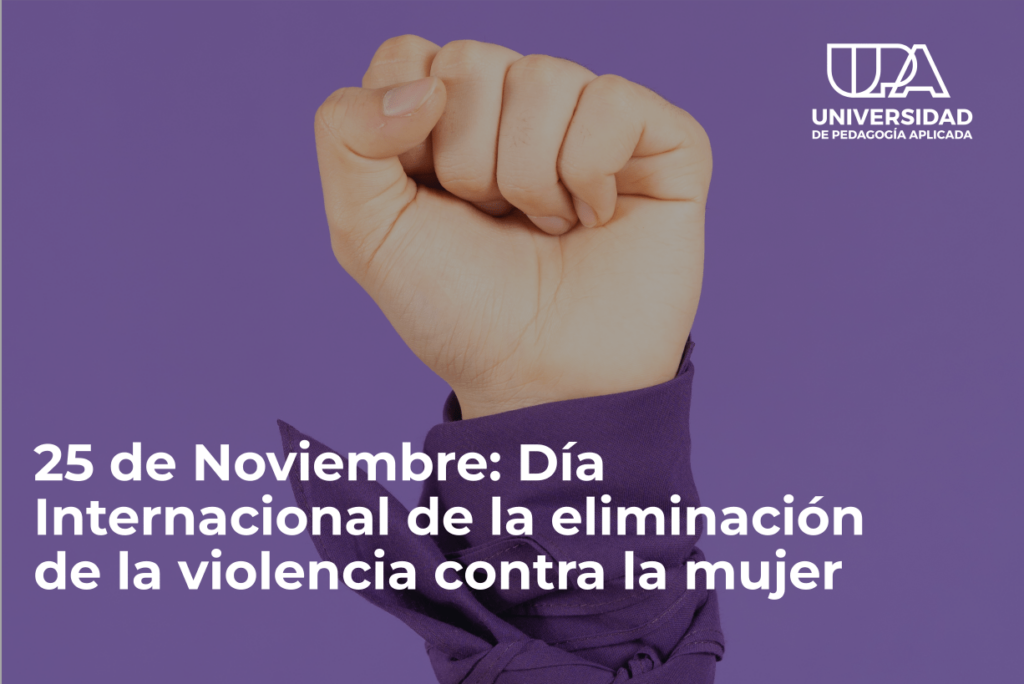 25 de noviembre: Día Internacional de la Eliminación de la Violencia contra la Mujer