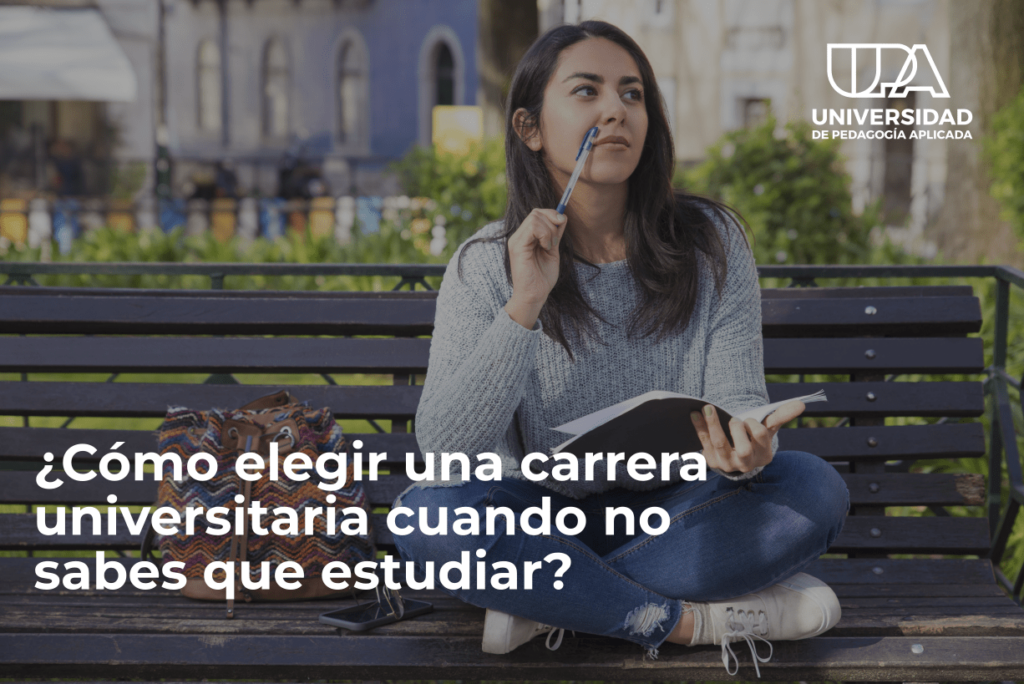 Cómo elegir una carrera universitaria cuando no sabes qué estudiar