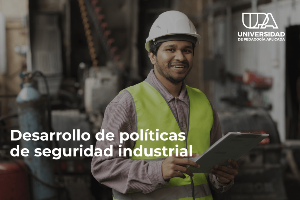 Desarrollo de políticas de seguridad industrial