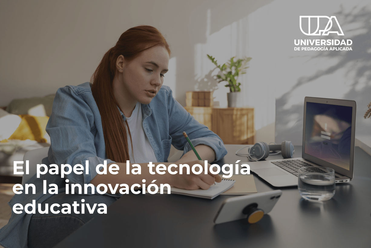 El papel de la tecnología en la innovación educativa