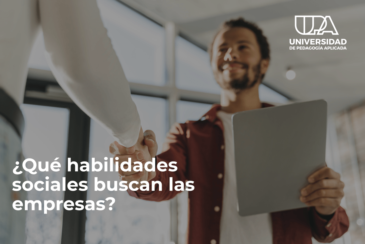 ¿Qué habilidades sociales buscan las empresas?