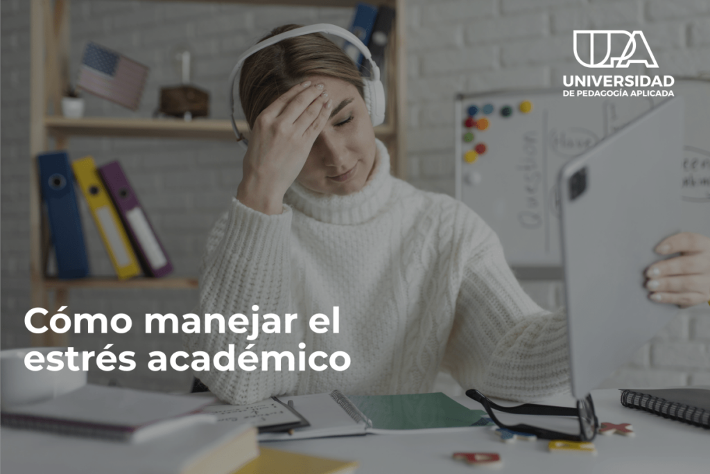 Cómo manejar el estrés académico