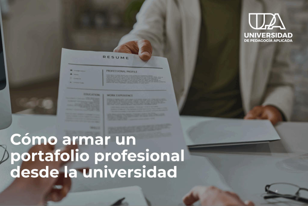 Cómo armar un portafolio profesional desde la universidad